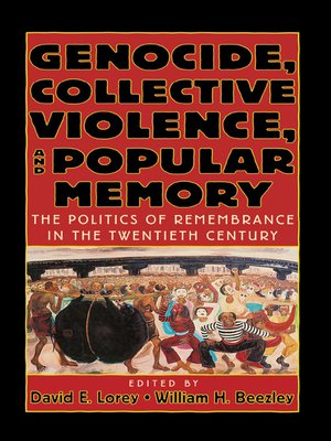 cover image of Genocide, Collective Violence, and Popular Memory